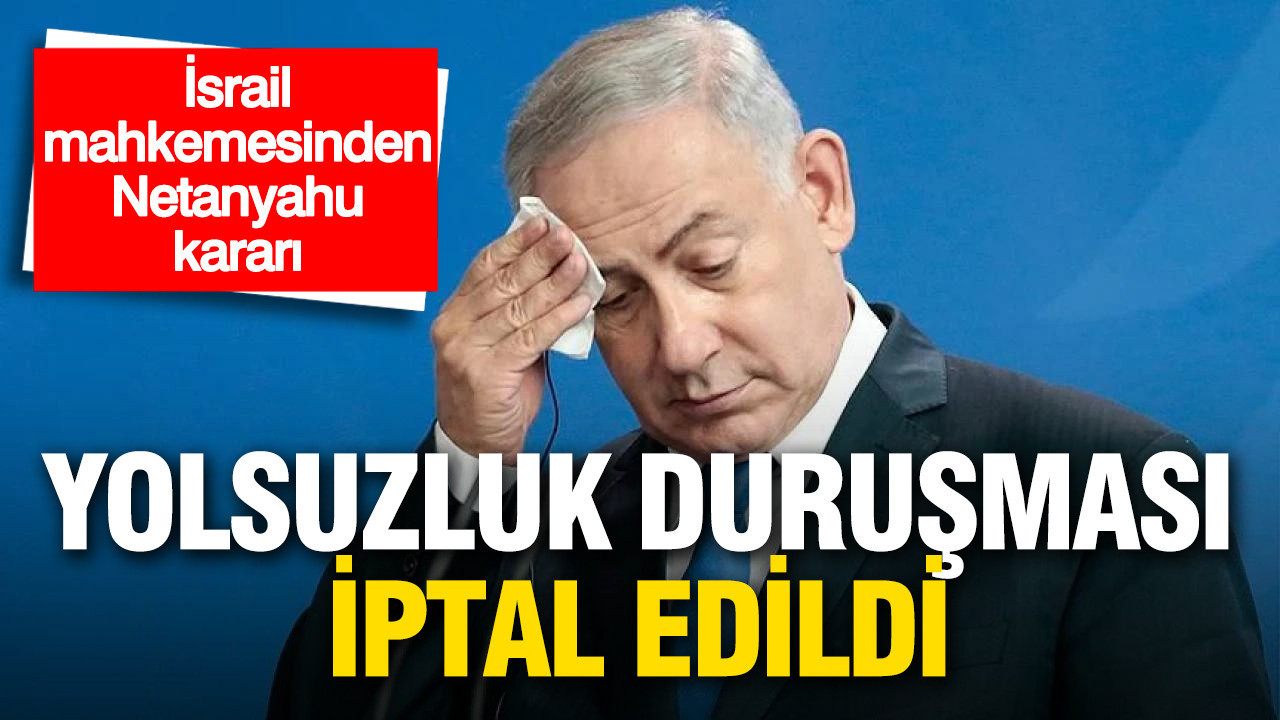 Netanyahu’nun Yolsuzluk Davasında Duruşma Ertelendi